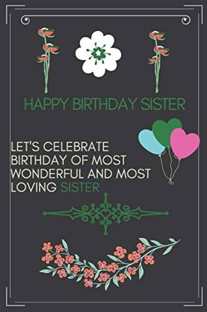 Happy Birthday to my sister Quotes